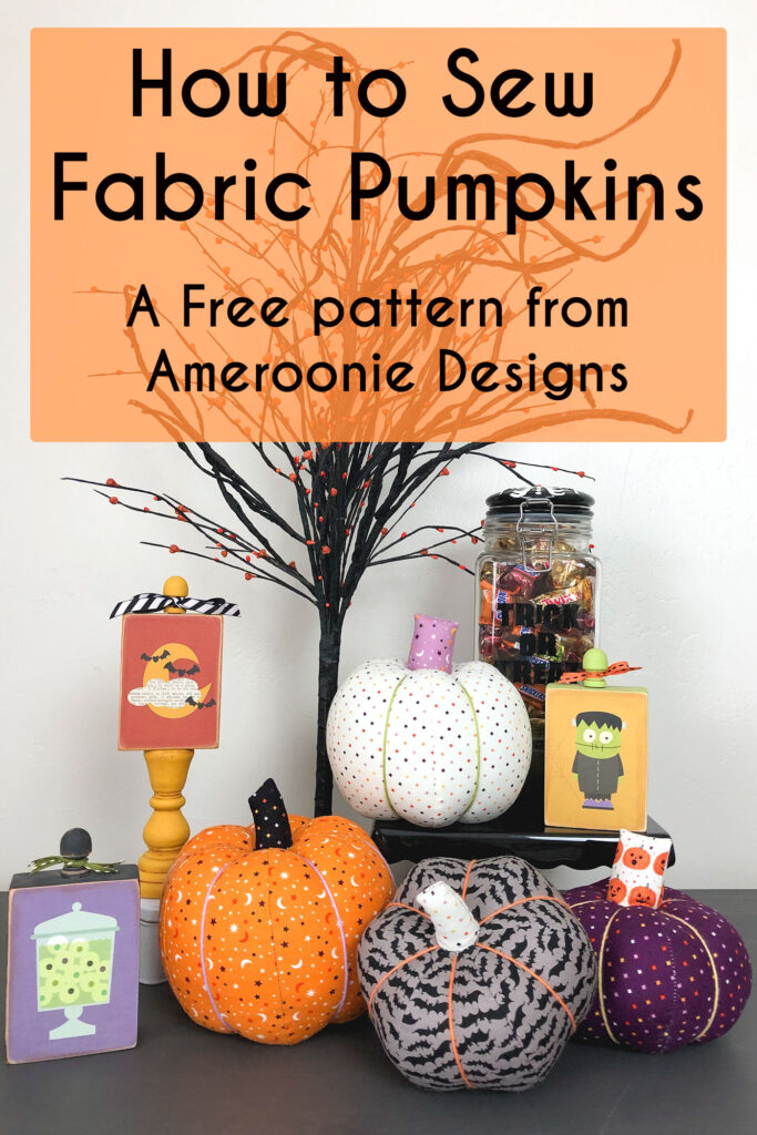 How to Sew Fabric Pumpkins Ameroonie Designs